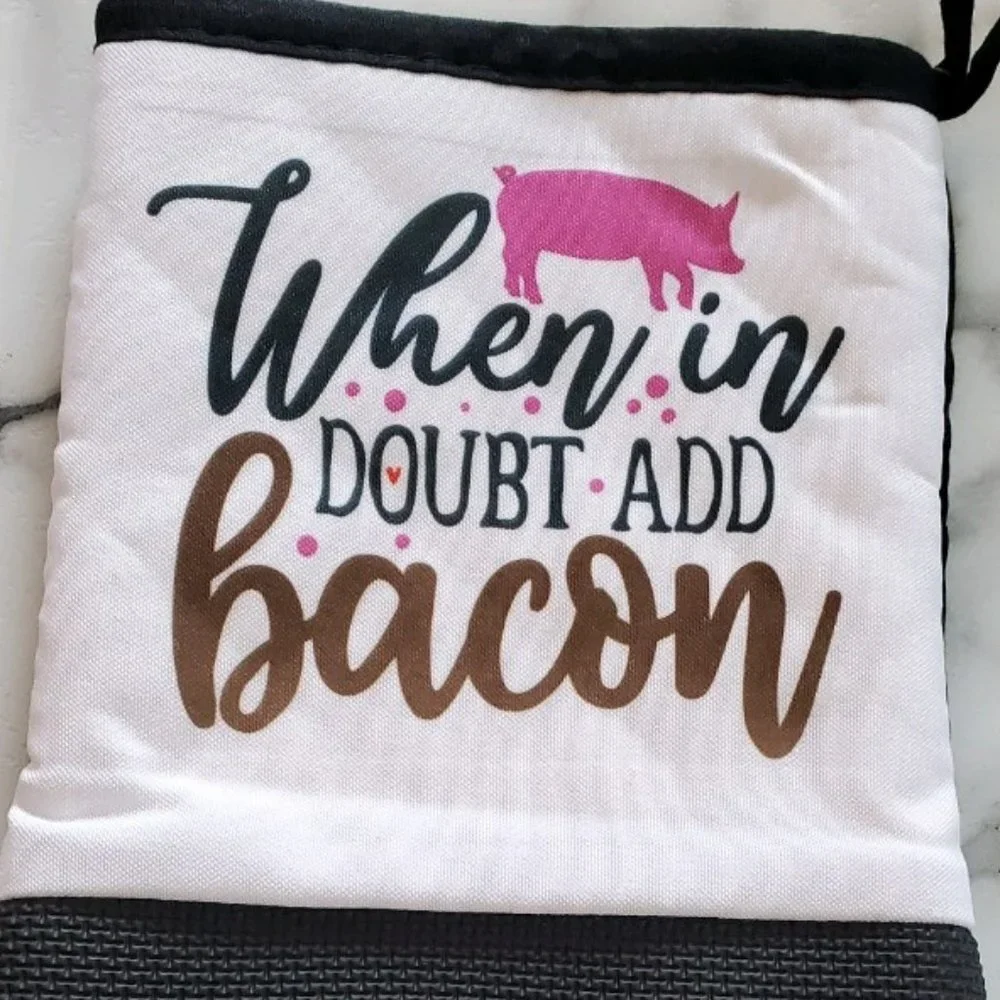 When in doubt add Bacon Oven Mitt